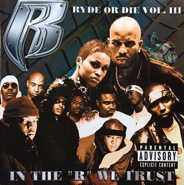 Ruff Ryders - Ryde Or Die Vol. III - In The "R" We Trust