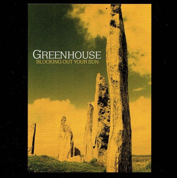 Greenhouse (16) - Blocking Out Your Sun