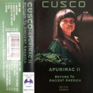 Cusco - Apurimac II: Return To Ancient America