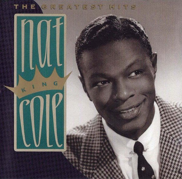 Nat King Cole - The Greatest Hits