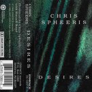 Chris Spheeris - Desires  (Cassette Tape)