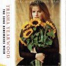 Trisha Yearwood - The Song Remembers When  (Cassette Tape)