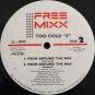 Too Cold "E" - From Around The Way  (LP)