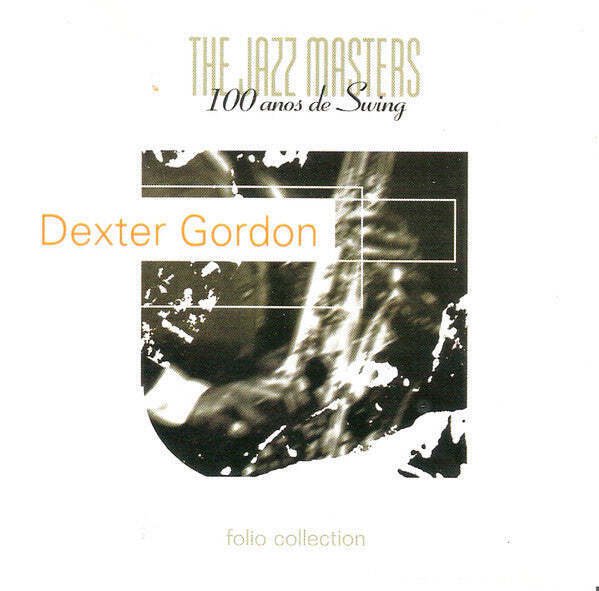 Dexter Gordon - The Jazz Masters - 100 A&Atilde;&plusmn;os De Swing  (CD)