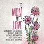 Various - To Mom, With Love (CD)