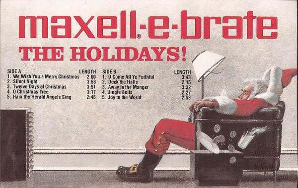Unknown Artist - Maxell-E-Brate The Holidays  (Cassette Tape)