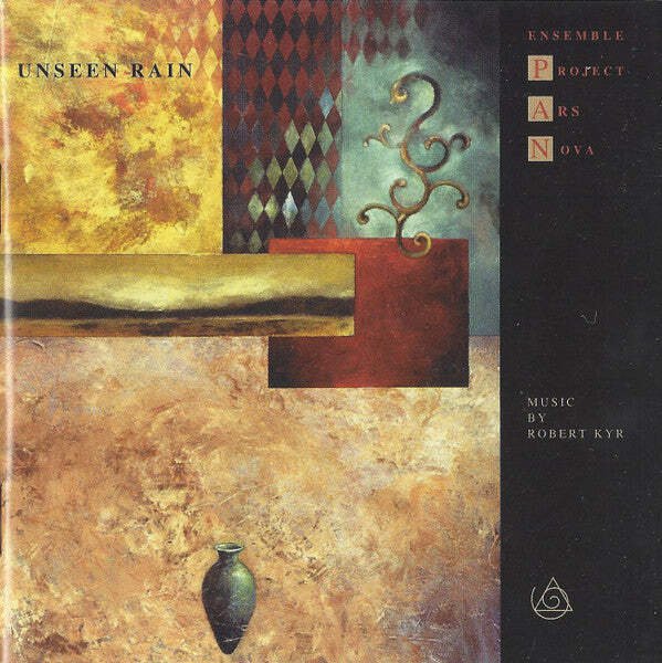 Ensemble P.A.N., Robert Kyr - Unseen Rain (Music By Robert Kyr)  (CD)