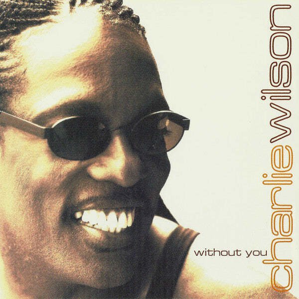 Charlie Wilson - Without You  (CD)