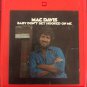 Mac Davis - Baby Don't Get Hooked On Me (8-Track)