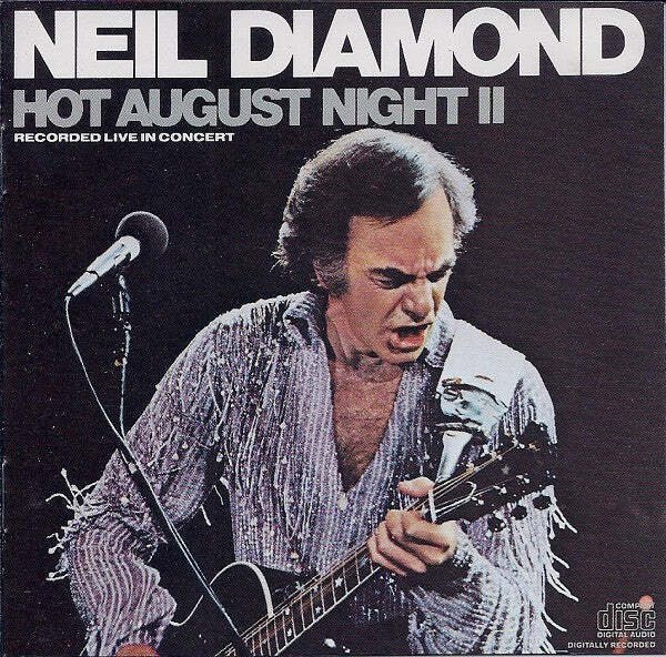 Neil Diamond - Hot August Night II  (CD)