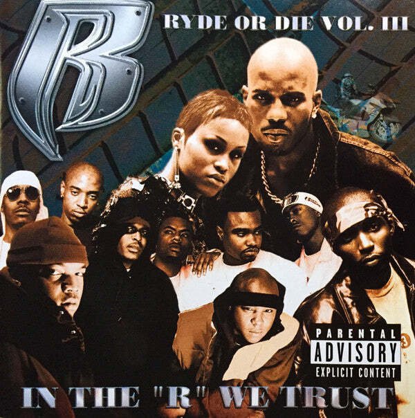 Ruff Ryders - Ryde Or Die Vol. III - In The "R" We Trust  (CD)