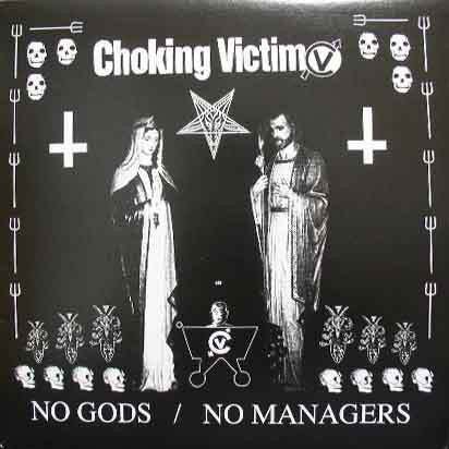 Choking Victim - No Gods / No Managers  (LP)