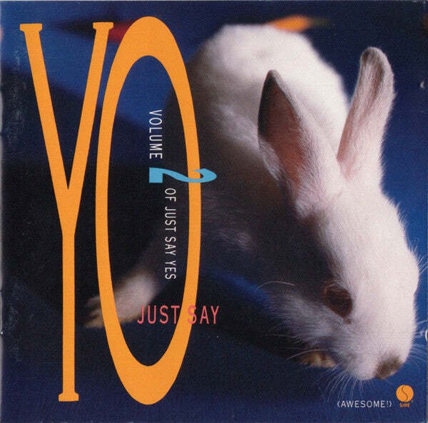 Various - Just Say Yo (Volume 2 Of Just Say Yes)  (CD)