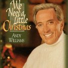 Andy Williams - We Need A Little Christmas  (Cassette Tape)