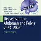 Diseases of the Abdomen and Pelvis 2023-2026 Diagnostic Imaging