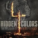 Hidden Colors 4: The Religion of White Supremacy