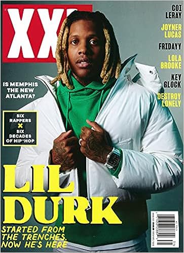 XXL MAGAZINE-SPRING 2023 - LIL DURK COVER STARTED FROM THE TRENCHES. NOW HE'S HERE