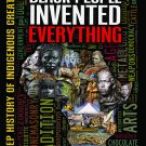 Black People Invented Everything: The Deep History of Indigenous Creativity