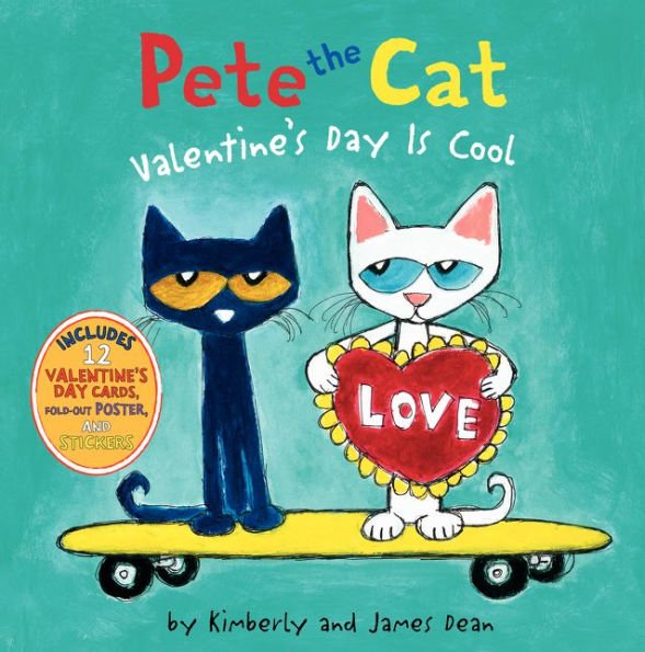 Pete the Cat : Valentine's Day Is Cool: A Valentine's Day for Kids