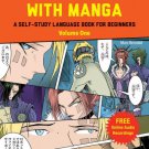 Learn Japanese with Manga Volume One : A Self Study Language  for Beginners Learn to Read, Write an
