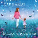 Through Your Eyes: My Child s Gift to Me