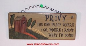 OUTHOUSE - PRIVY The one place I Go New Wood Sign