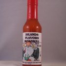 Islands Flavors Roadkill Hot Sauce 5oz