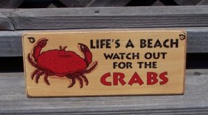 Life's A Beach Watch Out For Crabs Wood Tropical Sign