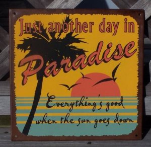 Just Another Day Paradise Tropical Beach Tiki Sign New