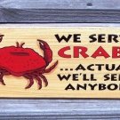 We Serve Crabs New Wood Tropical Beach Bar Sign