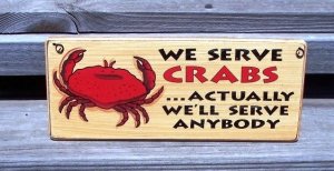 We Serve Crabs New Wood Tropical Beach Bar Sign