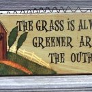 Grass Greener around Outhouse Bathroom Humor Wood Sign