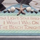 Star Light Wish I was on Beach Tropical Sign Seashells