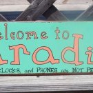 Welcome Paradise Phones Not Permitted Tropical Sign