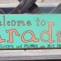 Welcome Paradise Phones Not Permitted Tropical Sign