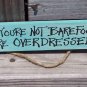 Flamingo Wood Sign If not Barefoot You're Overdressed