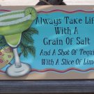 Tequila Take Life Grain Salt Tropical Beach Bar Sign