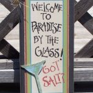 GOT SALT Welcome to Paradise Tropical Beach Bar Sign