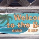 Welcome To The Beach Tropical Metal Surfboard Sign
