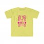 All You Need is Love and Chocolate Unisex Softstyle T-Shirt SMALL YELLOW