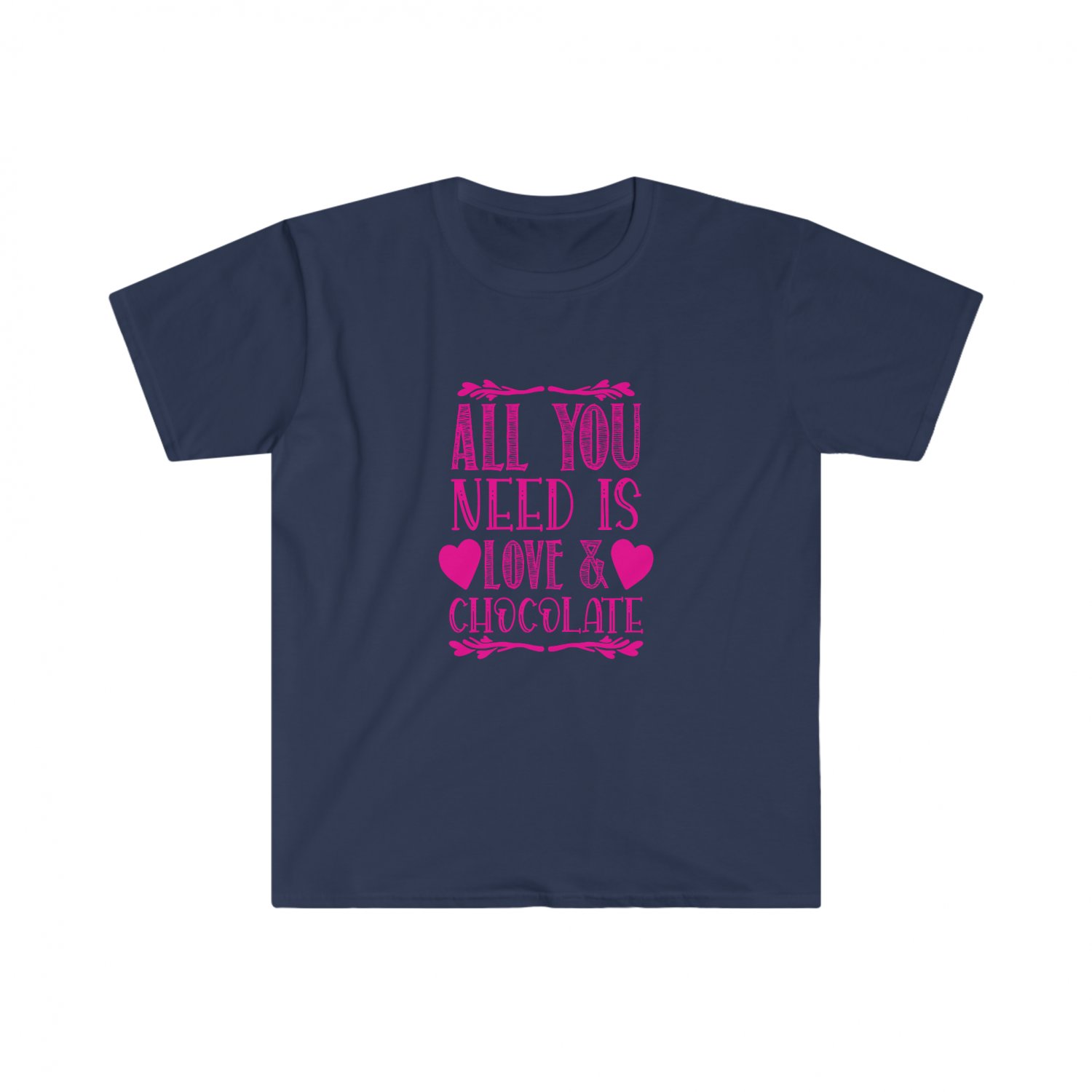 All You Need is Love and Chocolate Unisex Softstyle T-Shirt X-LARGE NAVY