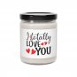 I Totally Love You Scented Soy Candle 9oz Anniversary Birthday Valentine's Day CLEAN COTTON