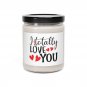 I Totally Love You Scented Soy Candle 9oz Anniversary Birthday Valentine's Day White Sage + Lavender