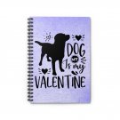 My Dog Is My Valentine, Spiral Notebook - Ruled Line