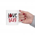 Love Bug, Ladybug, Coffee Cup, Ceramic Mug 11oz