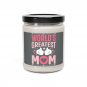 World's Greatest Mom, 9oz Sea Salt + Orchid