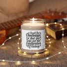 Accept The Challenges So That You Can Feel The..., Scented Soy Candle, 9oz CLEAN COTTON