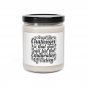 Accept The Challenges So That You Can Feel The..., 9oz Sea Salt + Orchid