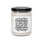 Accept The Challenges So That You Can Feel The..., Scented Soy Candle, 9oz White Sage + Lavender