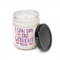I Can Say I Do Without You, Scented Soy Candle, 9oz Apple Harvest